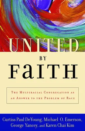 DeYoung / Emerson / Yancey | United by Faith | Buch | 978-0-19-515215-9 | www.sack.de