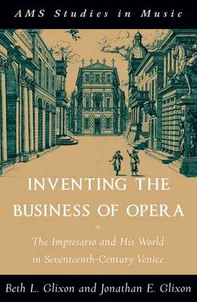 Glixon |  Inventing the Business of Opera | Buch |  Sack Fachmedien