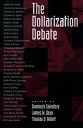 Salvatore / Dean / Willett |  The Dollarization Debate | Buch |  Sack Fachmedien