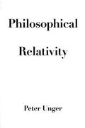 Unger |  Philosophical Relativity | Buch |  Sack Fachmedien
