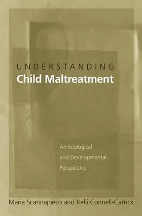 Scannapieco / Connell-Carrick | Understanding Child Maltreatment | Buch | 978-0-19-515678-2 | www.sack.de