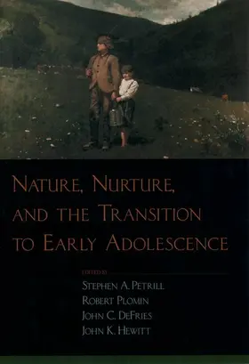 Petrill / Plomin / DeFries |  Nature, Nurture, and the Transition to Early Adolescence | Buch |  Sack Fachmedien