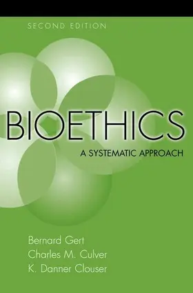 Gert / Culver / Clouser |  Bioethics | Buch |  Sack Fachmedien