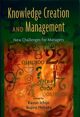 Ichijo / Nonaka |  KNOWLEDGE CREATION AND MANAGEMENT C | Buch |  Sack Fachmedien