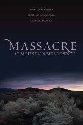 Walker / Turley / Leonard | Massacre at Mountain Meadows | Buch | 978-0-19-516034-5 | www.sack.de