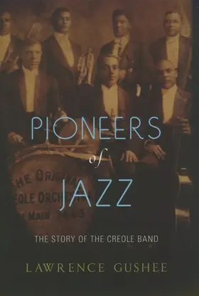 Gushee | Pioneers of Jazz | Buch | 978-0-19-516131-1 | www.sack.de
