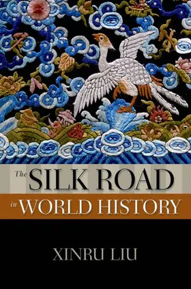 Liu |  The Silk Road in World History | Buch |  Sack Fachmedien