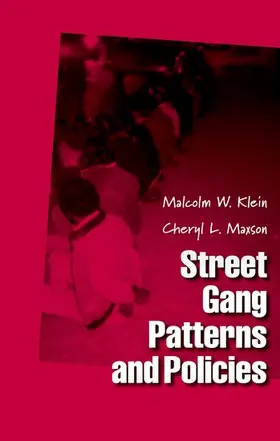 Klein / Maxson |  Street Gang Patterns and Policies | Buch |  Sack Fachmedien