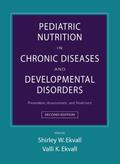 Ekvall |  Pediatric Nutrition in Chronic Diseases and Developmental Disorders: Prevention, Assessment, and Treatment | Buch |  Sack Fachmedien