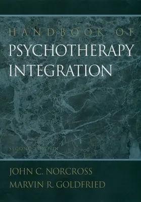 Norcross / Goldfried |  Handbook of Psychotherapy Integration | Buch |  Sack Fachmedien
