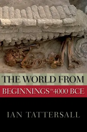 Tattersall |  The World from Beginnings to 4000 BCE | Buch |  Sack Fachmedien