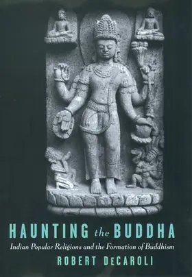 DeCaroli | Haunting the Buddha | Buch | 978-0-19-516838-9 | www.sack.de