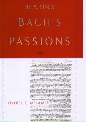 Melamed |  Hearing Bach's Passions | Buch |  Sack Fachmedien