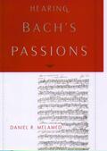 Melamed |  Hearing Bach's Passions | Buch |  Sack Fachmedien