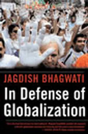 Bhagwati |  In Defense of Globalization | Buch |  Sack Fachmedien