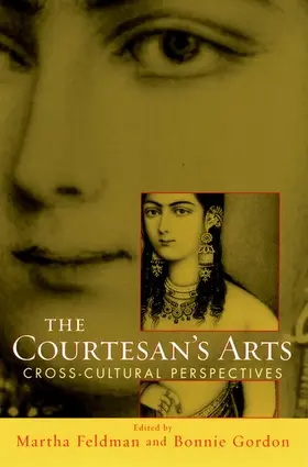 Feldman / Gordon |  The Courtesans' Arts: Cross-cultural Perspectives | Buch |  Sack Fachmedien