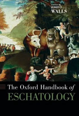Walls |  The Oxford Handbook of Eschatology | Buch |  Sack Fachmedien