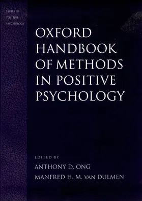 Ong / Van Dulmen |  Oxford Handbook of Methods in Positive Psychology | Buch |  Sack Fachmedien
