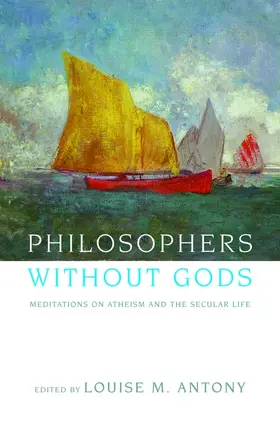 Antony |  Philosophers Without Gods | Buch |  Sack Fachmedien