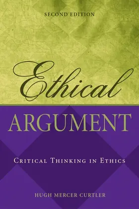 Curtler |  Ethical Argument | Buch |  Sack Fachmedien