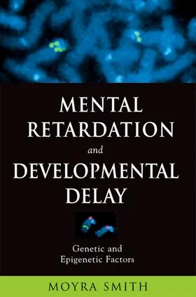 Smith |  Mental Retardation and Developmental Delay | Buch |  Sack Fachmedien