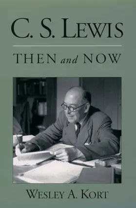 Kort | C.S. Lewis Then and Now | Buch | 978-0-19-517663-6 | www.sack.de