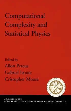 Percus / Istrate / Moore |  Computational Complexity and Statistical Physics | Buch |  Sack Fachmedien