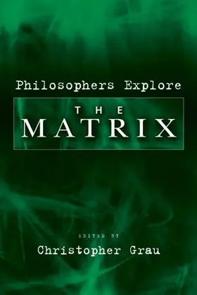 Grau |  Philosophers Explore The Matrix | Buch |  Sack Fachmedien