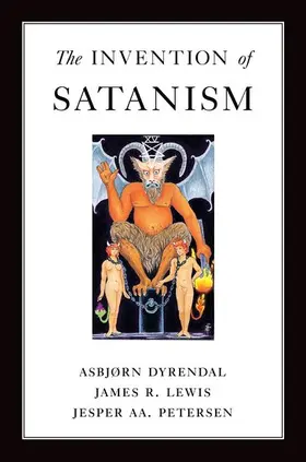 Dyrendal / Lewis / Petersen |  Invention of Satanism | Buch |  Sack Fachmedien