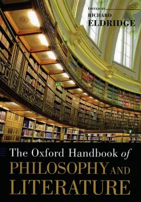 Eldridge |  The Oxford Handbook of Philosophy and Literature | Buch |  Sack Fachmedien