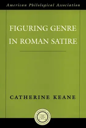 Keane |  Figuring Genre in Roman Satire | Buch |  Sack Fachmedien
