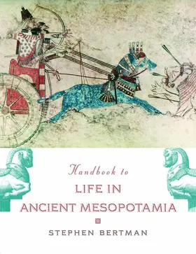 Bertman |  The Handbook to Life in Ancient Mesopotamia | Buch |  Sack Fachmedien