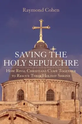 Cohen |  Saving the Holy Sepulchre | Buch |  Sack Fachmedien