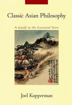 Kupperman |  Classic Asian Philosophy | Buch |  Sack Fachmedien