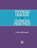 McDougall |  Thyroid Disease in Clinical Practice | Buch |  Sack Fachmedien