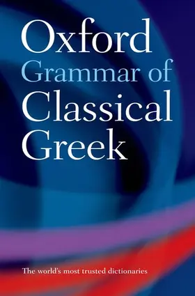 Morwood |  The Oxford Grammar of Classical Greek | Buch |  Sack Fachmedien