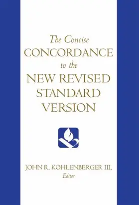 Kohlenberger |  The Concise Concordance to the New Revised Standard Version | Buch |  Sack Fachmedien