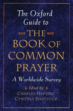 Hefling / Shattuck |  The Oxford Guide to the Book of Common Prayer | Buch |  Sack Fachmedien