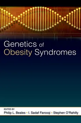 Beales / Farooqi / O'Rahilly |  Genetics of Obesity Syndromes | Buch |  Sack Fachmedien