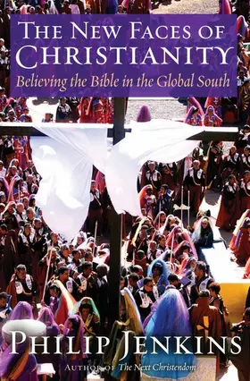 Jenkins |  The New Face of Christianity | Buch |  Sack Fachmedien