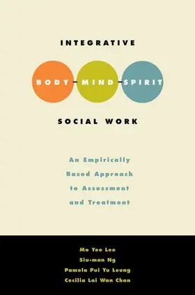Lee / Chan / Ng |  Integrative Body-Mind-Spirit Social Work | Buch |  Sack Fachmedien