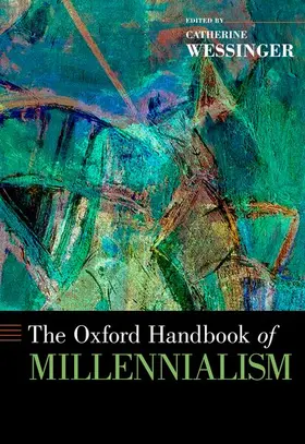 Wessinger |  The Oxford Handbook of Millennialism | Buch |  Sack Fachmedien