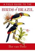 van Perlo |  A Field Guide to the Birds of Brazil | Buch |  Sack Fachmedien