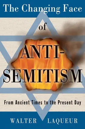 Laqueur |  The Changing Face of Antisemitism | Buch |  Sack Fachmedien