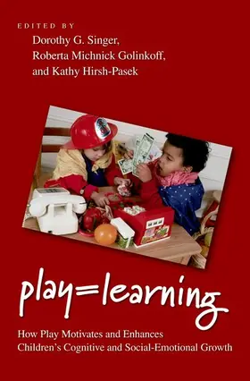 Singer / Golinkoff / Hirsh-Pasek |  Play = Learning | Buch |  Sack Fachmedien