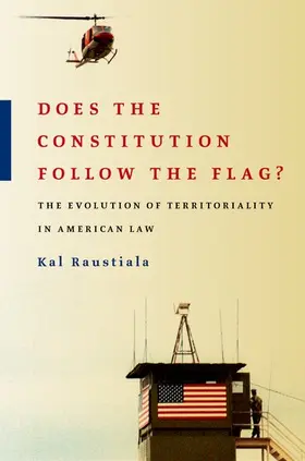 Raustiala | Does the Constitution Follow the Flag? | Buch | 978-0-19-530459-6 | www.sack.de
