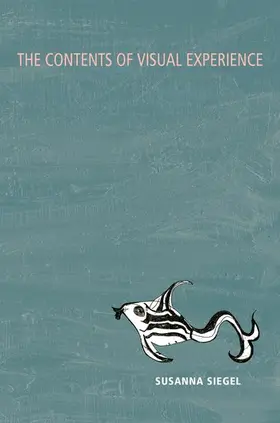 Siegel |  The Contents of Visual Experience | Buch |  Sack Fachmedien