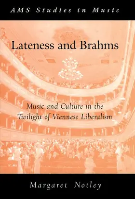 Notley |  Lateness and Brahms | Buch |  Sack Fachmedien