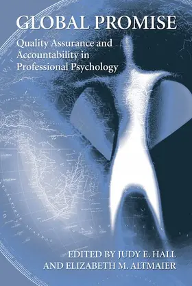 Hall / Altmaier |  Global Promise: Quality Assurance and Accountability in Professional Psychology | Buch |  Sack Fachmedien