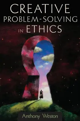 Weston |  Creative Problem-Solving in Ethics | Buch |  Sack Fachmedien